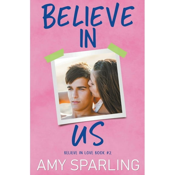 Believe in Love Believe in Us, Book 2, (Paperback)