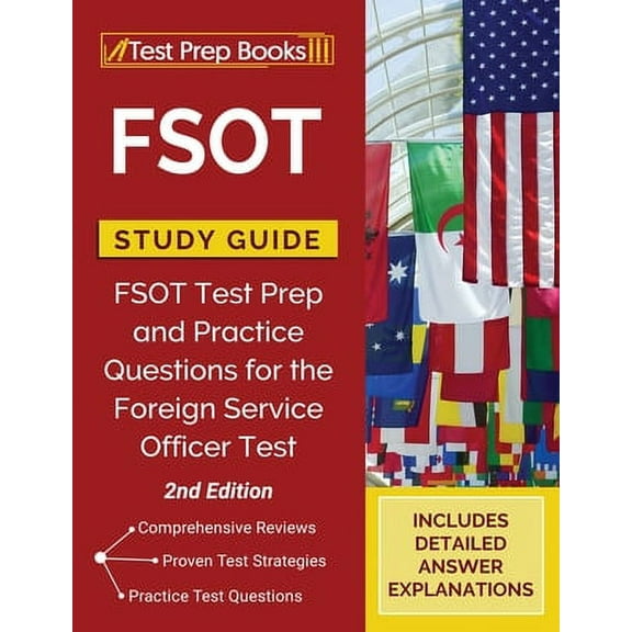FSOT Study Guide: FSOT Test Prep and Practice Questions for the Foreign Service Officer Test [2nd Edition] (Paperback)
