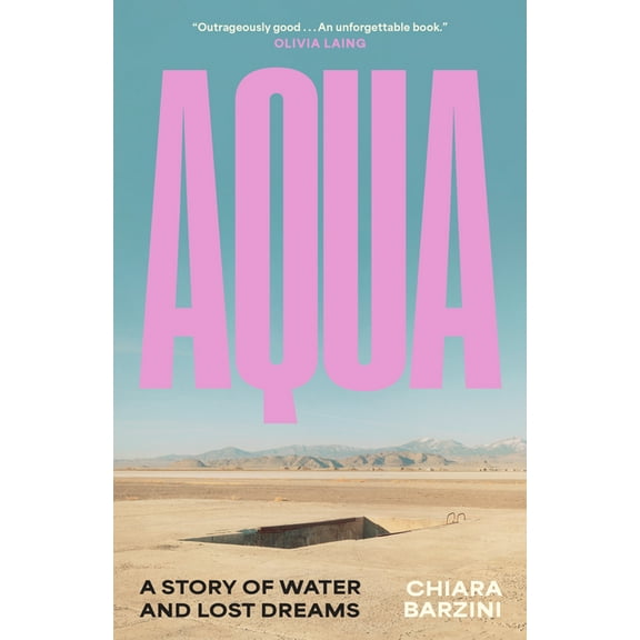 Aqua: A Story of Water and Lost Dreams, (Hardcover)