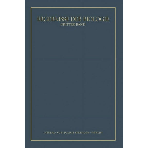 Ergebnisse Der Biologie: 3. Band, (Paperback)