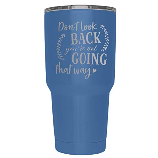 Tsc Powder Coated Don T Look Back 30 Oz Engraved Tumbler Baby Blue Walmart Com Walmart Com walmart com