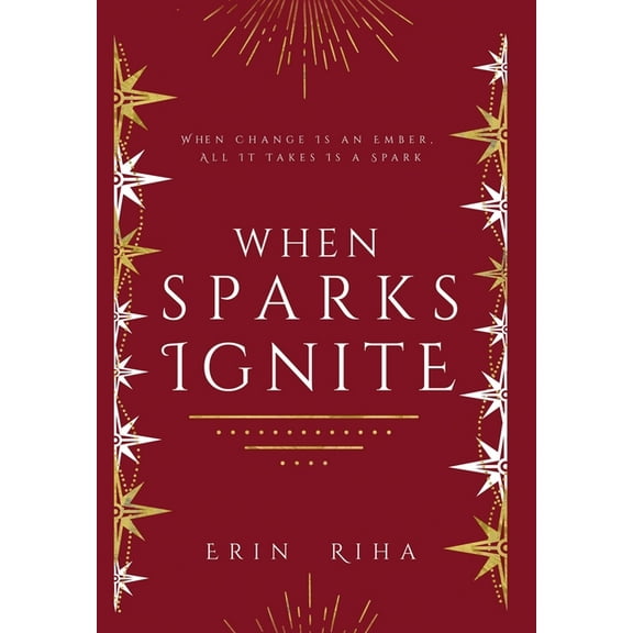 When Sparks Ignite, (Hardcover)