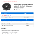 thumbnail image 2 of Accessory Belt Idler Pulley - Compatible with 1987 - 1996 Ford E-150 Econoline 1988 1989 1990 1991 1992 1993 1994 1995, 2 of 2