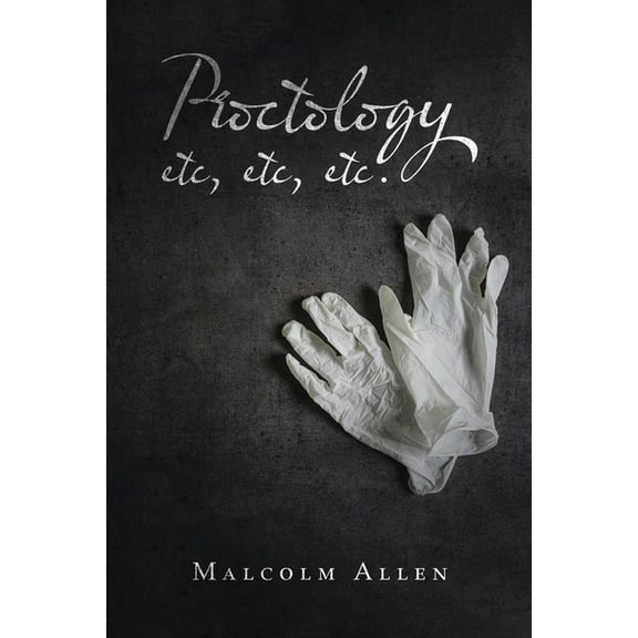 Proctology Etc, Etc, Etc. (Paperback)