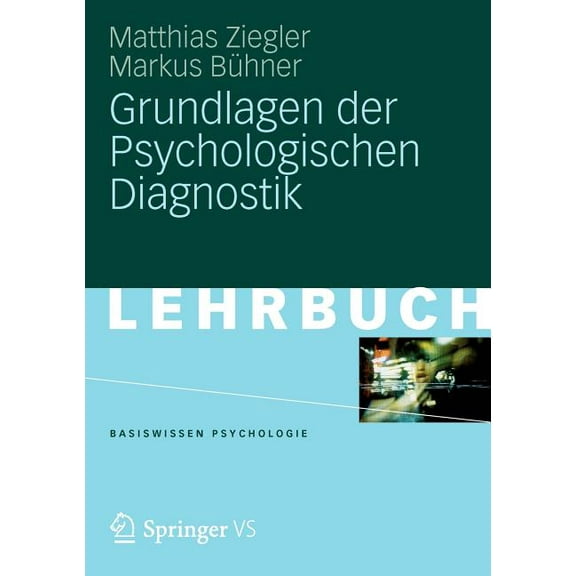 Basiswissen Psychologie Grundlagen Der Psychologischen Diagnostik, (Paperback)