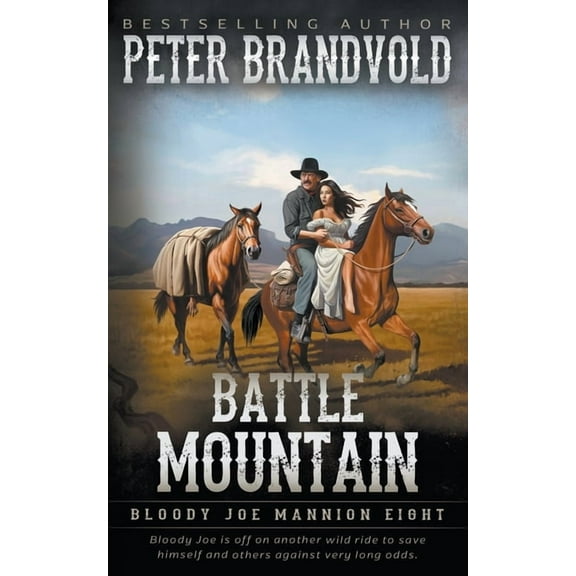 Bloody Joe Mannion Battle Mountain: Classic Western Series, Book 8, (Paperback)