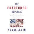 thumbnail image 1 of Pre-Owned The Fractured Republic : Renewing America's Social Contract in the Age of Individualism (Edition 1) (Hardcover), 1 of 1