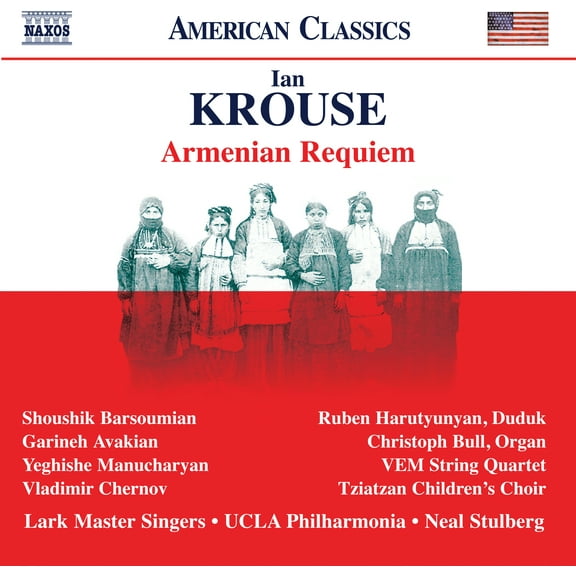 Krouse / Avakian / Stulberg - Armenian Requiem - Music & Performance - CD