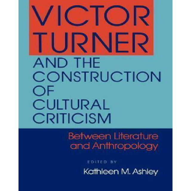 Victor Turner et la construction de la Critique Culturelle