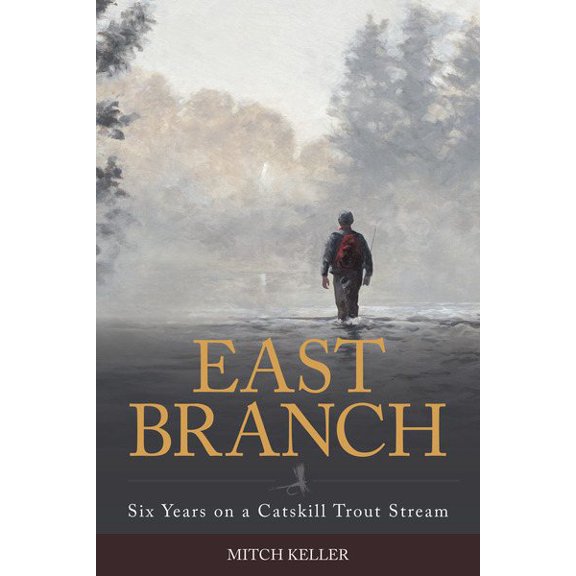 Pre-Owned East Branch: Six Years on a Catskill Trout Stream Hardcover