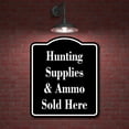 thumbnail image 2 of Hunting Supplies Ammo Sold Here Hunt BLACK Aluminum Composite Sign, 15"x18", 2 of 9