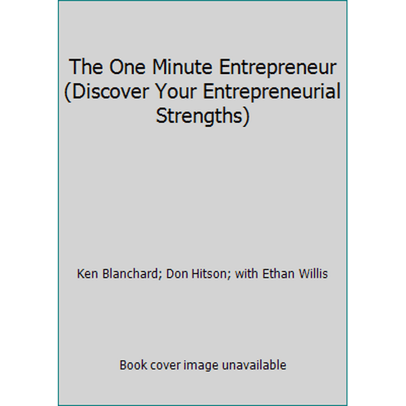 Pre-Owned The One Minute Entrepreneur (Discover Your Entrepreneurial Strengths) (Paperback) 1933715308 9781933715308
