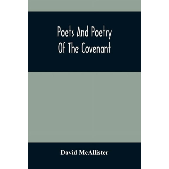 Poets And Poetry Of The Covenant, (Paperback)