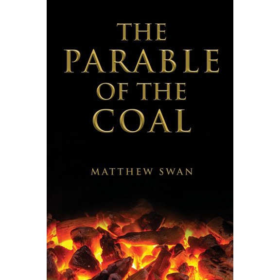 The Parable of the Coal (Paperback)
