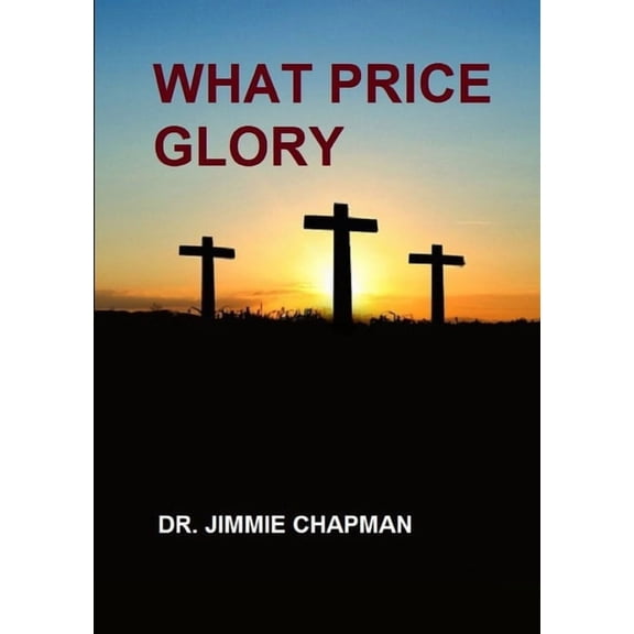 What Price Glory, (Paperback)