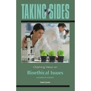 Taking Sides: Clashing Views on Bioethical Issues [Paperback - Used]