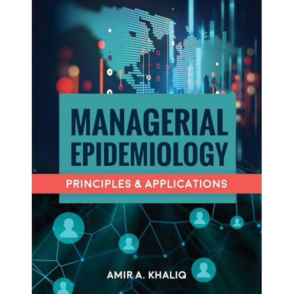 Pre-Owned Managerial Epidemiology: Principles and Applications (Paperback) 1284082172 9781284082173
