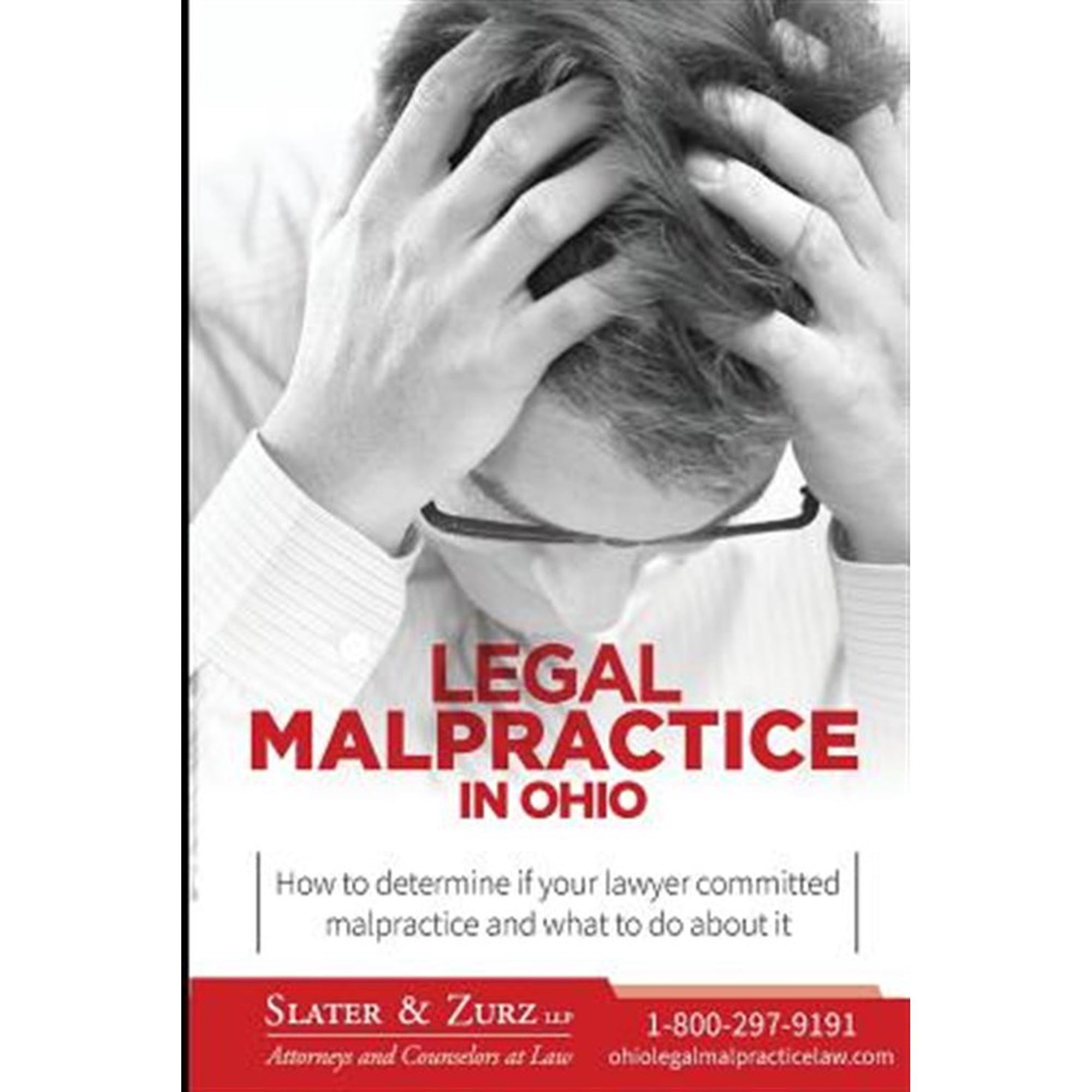Legal Malpractice in Ohio: How to determine if your lawyer committed malpractice and what to do about it (Paperback)
