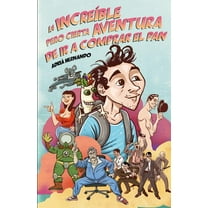 Mundos Absurdos: La increíble pero cierta aventura de ir a comprar el pan (Series #1) (Paperback)