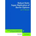 thumbnail image 5 of Super-réplication Statique Robuste des Options de Barrière (Série de Radon sur les Mathématiques Informatiques et Appliquées), 5 of 5