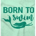 thumbnail image 2 of Mermaid Born to Swim Cute Water Lover Women's Graphic T Shirt Tees Brisco Brands M, 2 of 6