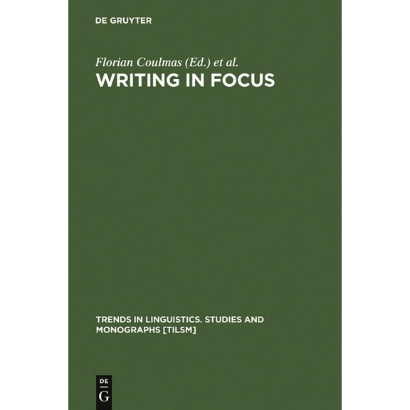 Trends in Linguistics. Studies and Monog Writing in Focus, Book 24, (Hardcover)