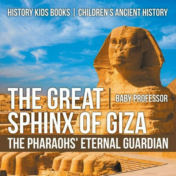 The Great Sphinx of Giza (Paperback)