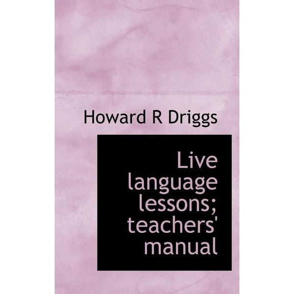 Live Language Lessons; Teachers' Manual (Hardcover)