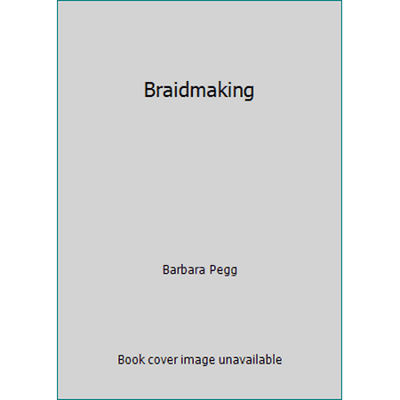 Braidmaking [Paperback - Used]