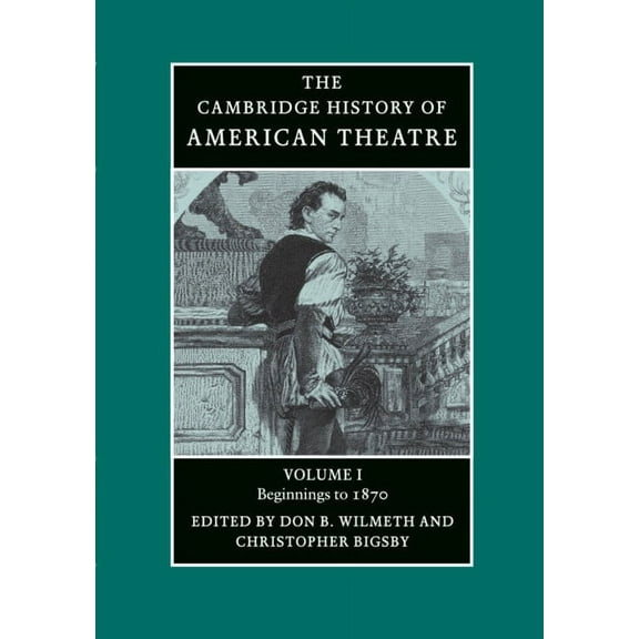 Camb History of American Theatre v1, (Hardcover)