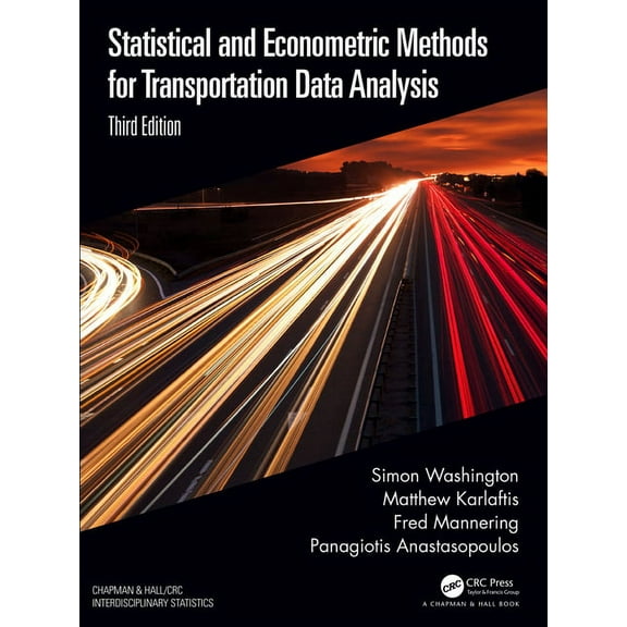 Chapman & Hall/CRC Interdisciplinary Sta Statistical and Econometric Methods for Transportation Data Analysis, (Hardcover)