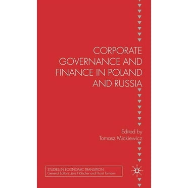 Studies in Economic Transition Corporate Governance and Finance in Poland and Russia, (Hardcover)