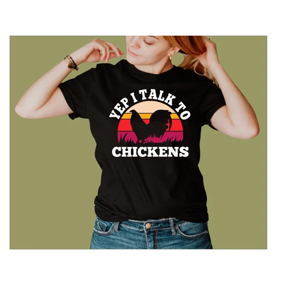 I TALK TO CHICKENS T-SHIRT