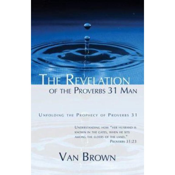 Pre-Owned The Revelation of the Proverbs 31 Man (Paperback)