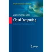 Computer Communications and Networks: Cloud Computing: Methods and Practical Approaches (Paperback)