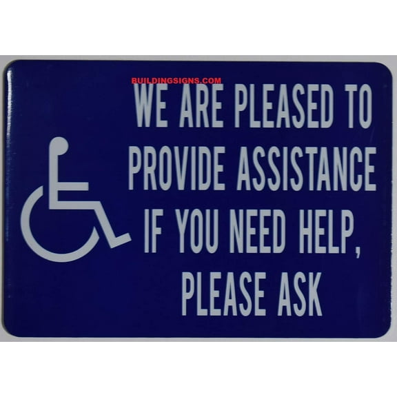 WE are Please to Provide Assistance IF You Need Help Please Ask Sign (White/Blue,Aluminium, 5x7, Double Sided Tape)-The Pour Tous Blue LINE(ref-2022-4)
