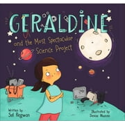 Gizmo Girl: Geraldine and the Most Spectacular Science Project (Hardcover)