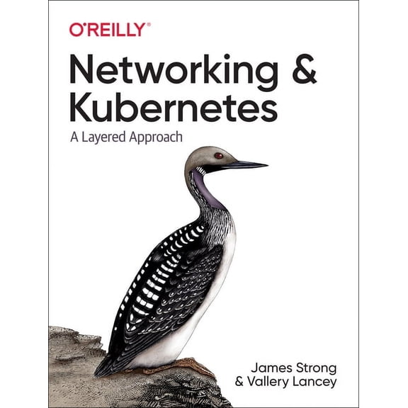 Networking and Kubernetes: A Layered Approach, (Paperback)