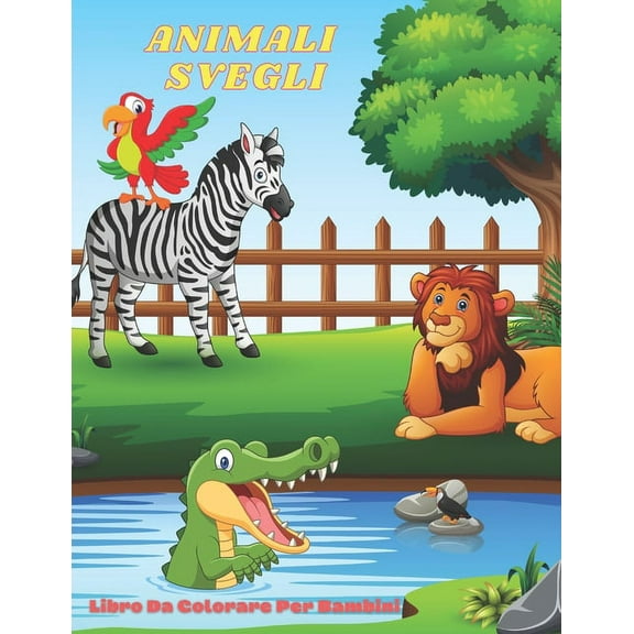 ANIMALI SVEGLI - Libro Da Colorare Per Bambini (Paperback)