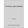 Pre-Owned The Equine Legal Handbook 0939481316 (Paperback - Used)