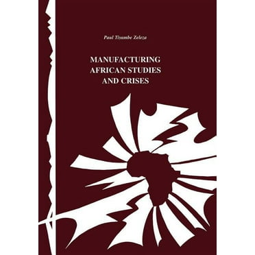 Codesria Book Series: Manufacturing African Studies and Crises (Paperback)