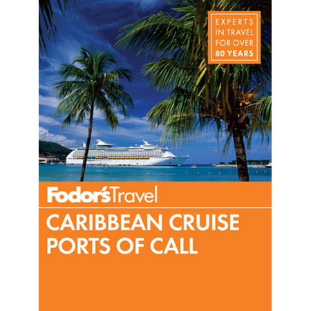 Fodor's Caribbean Cruise Ports of Call - eBook (Best Caribbean Cruise Ports)