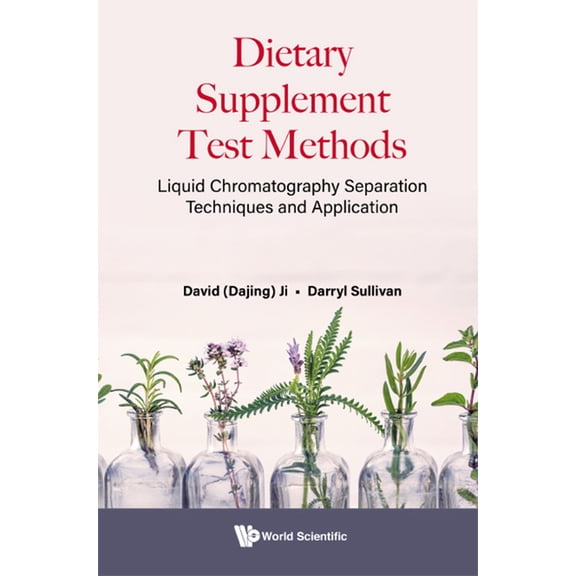Dietary Supplement Test Methods, (Hardcover)