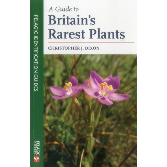 A Guide to Britain's Rarest Plants (Paperback)