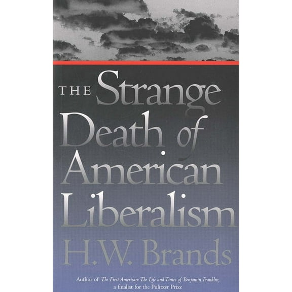 The Strange Death of American Liberalism (Paperback)
