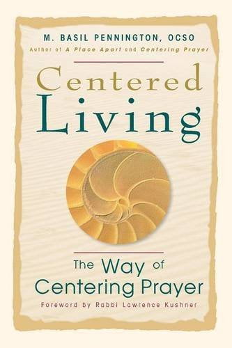 Centered Living: The Way of Centering Prayer (Paperback)