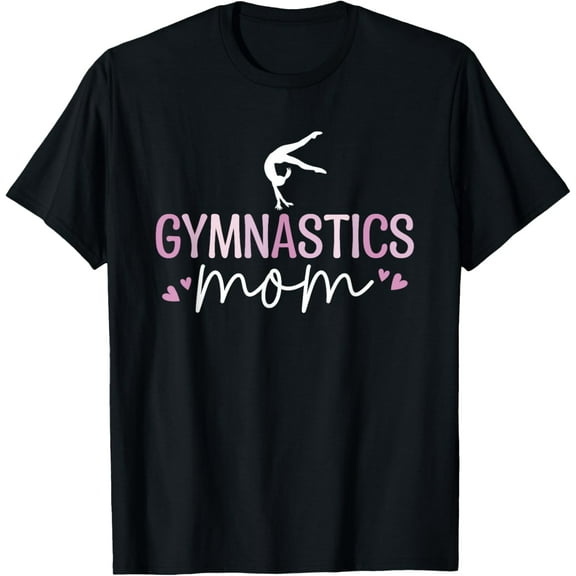 Gymnastics Mom T-ShirtGymnastics Gifts