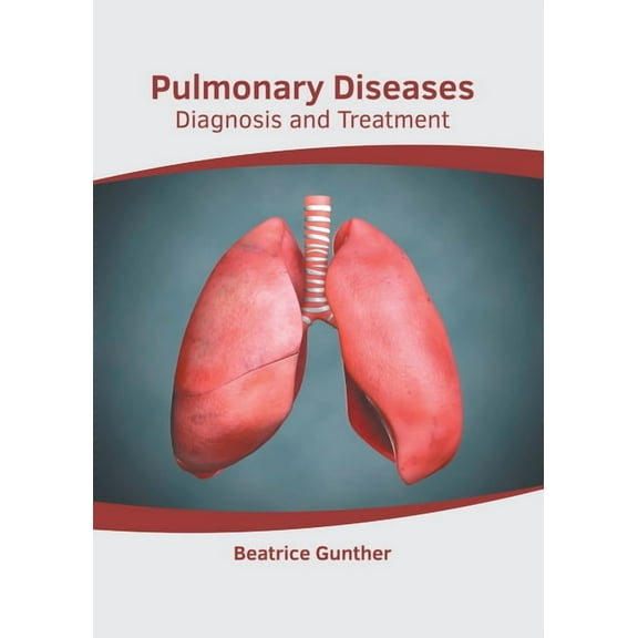 Pulmonary Diseases: Diagnosis and Treatment, (Hardcover)