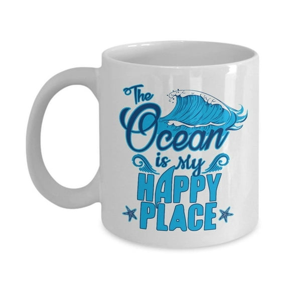 The Ocean Is My Happy Place Typography With Graphic Blue Wave Coffee & Tea Gift Mug Cup For A Beach Lover, Ocean Lover, Surfer, Scuba Diver, Sailor, Cruiser, Traveler, Boat Owner, Fisherman And Angler