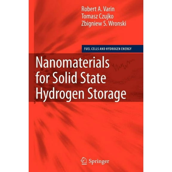 Fuel Cells and Hydrogen Energy Nanomaterials for Solid State Hydrogen Storage, (Paperback)